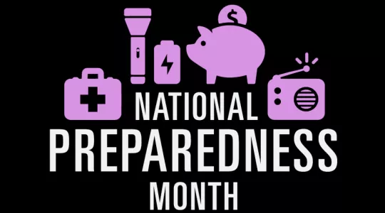 Images of first aid kit, piggy bank, flashlight and other emergency needs; title says: NATIONAL PREPAREDNESS MONTH