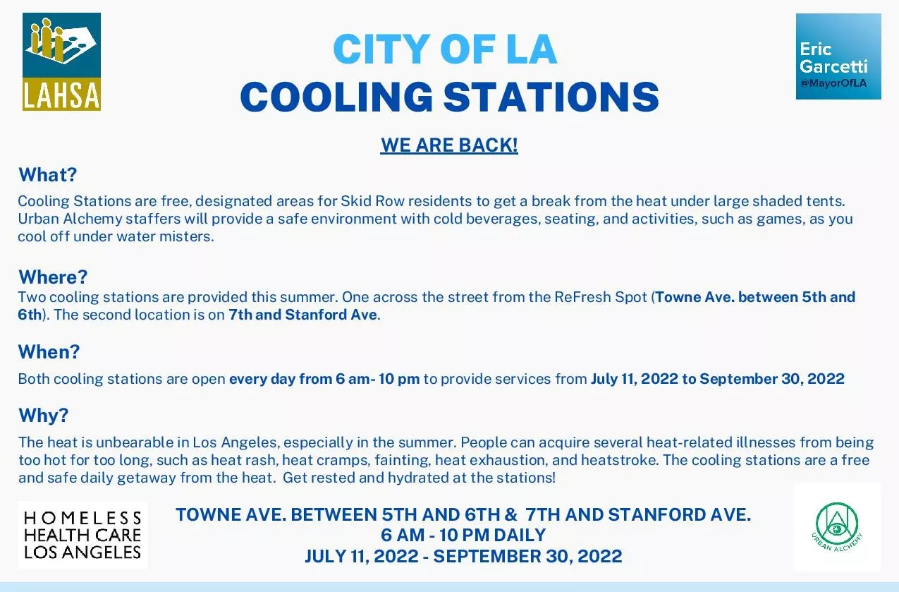 Free cooling stations are now open for those on Skid Row, to provide a way to escape the high heat. Images shows sponsorship by several local agencies, including Urband Alchemy, which staffs the large shaded tents and provides cold drinks, water misters, and activities. Two stations operate from 6 AM to 10 PM, through the end of September 2022, at: Towne Avenue, between 5th and 6th streets, and on 7th Street at Stanford Avenue.