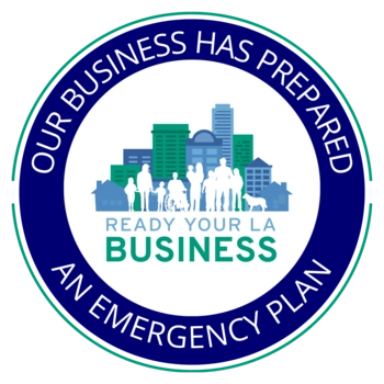 Ready Your LA Business Seal; "Our Business Has Prepared An Emergency Plan" 